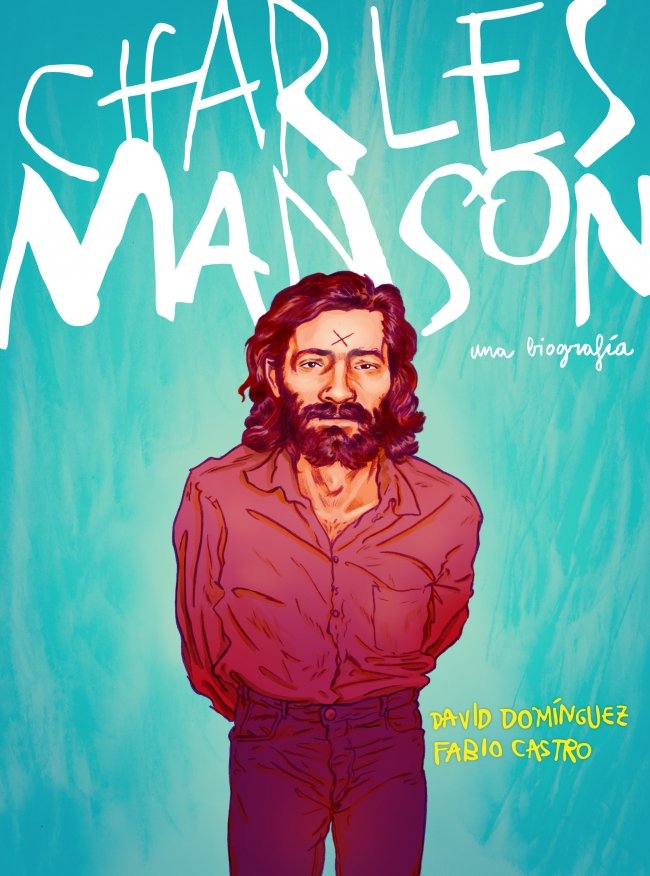 Charles Manson: Una Biografía