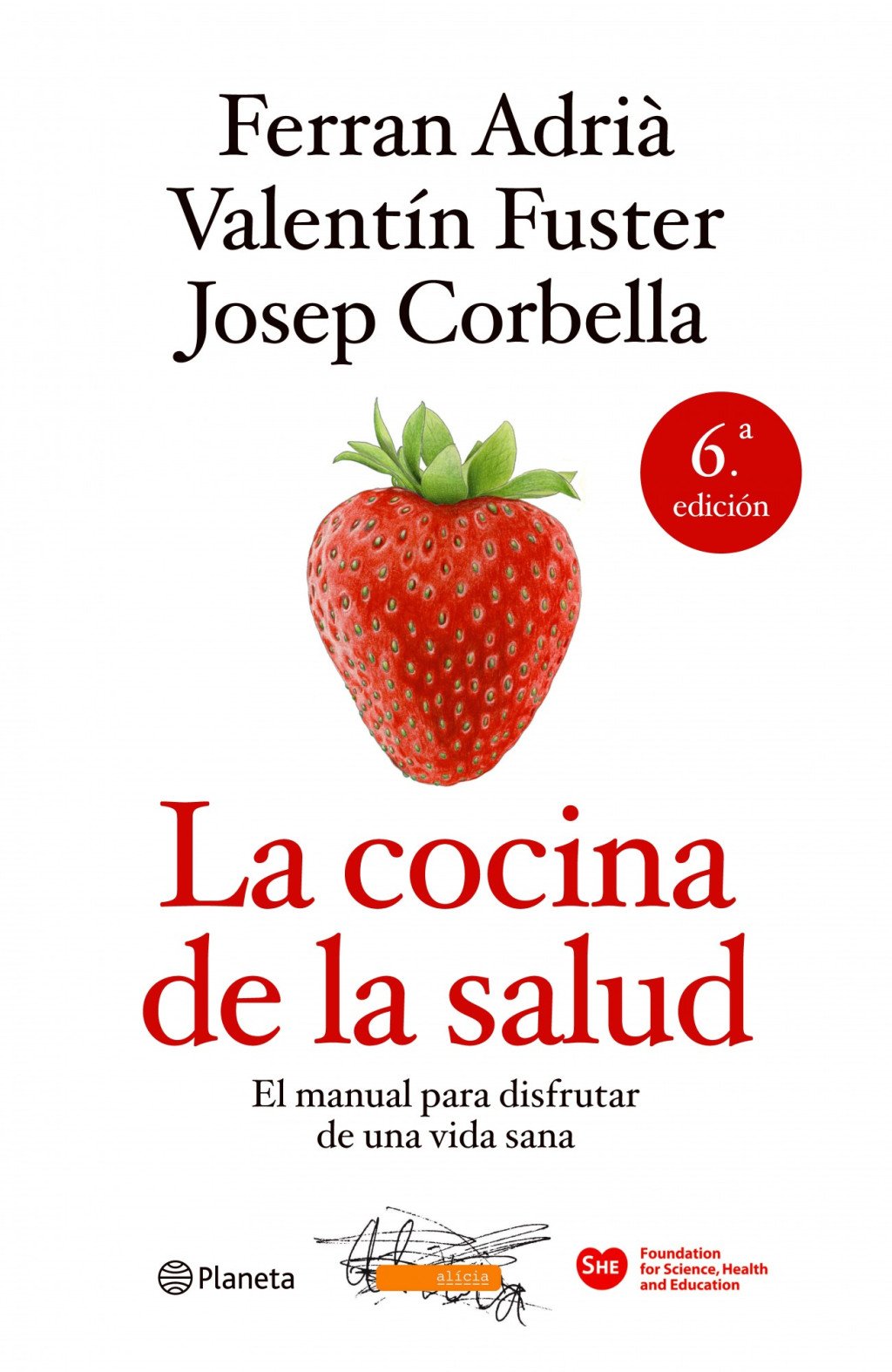 La Cocina de la Salud: El Manual para Disfrutar de una Vida Sana