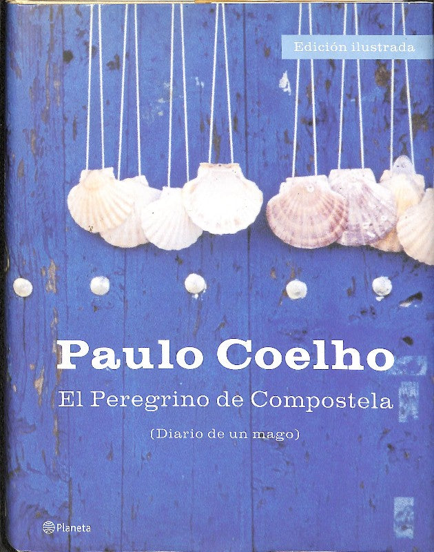 El Peregrino de Compostela (Diario de un mago). Edición ilustrada