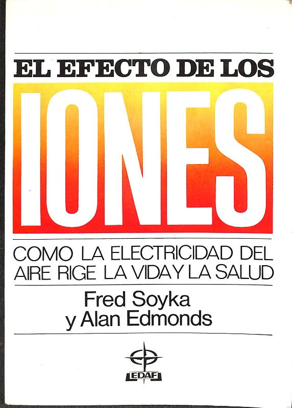 El Efecto de los Iones: Cómo la Electricidad del Aire rige la Vida y la Salud