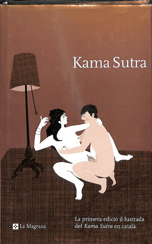Kama Sutra: La Primera Edició il·lustrada del Kama Sutra en Català