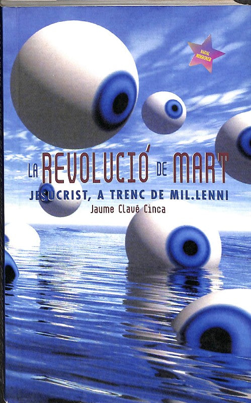La Revolució de Mart: Jesucrist a Trenc de Mil·leni