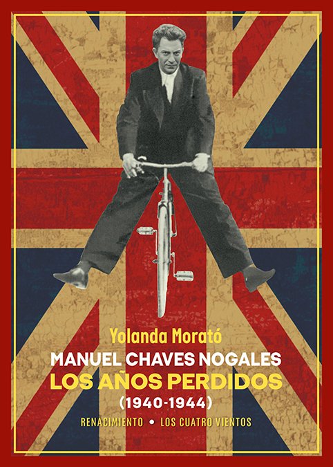 Manuel Chaves Nogales: Los Años Perdidos (1940-1944)