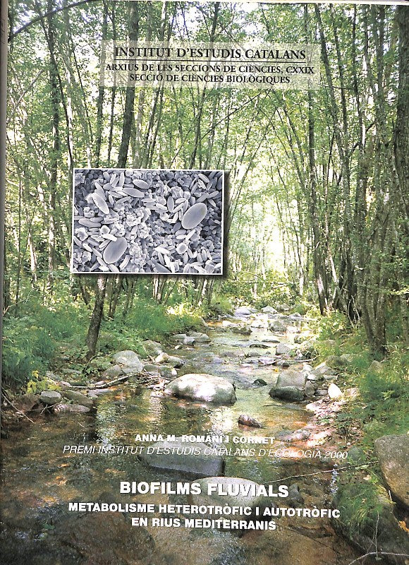 Biofilms Fluvials: Metabolisme Heterotròfic i Autotròfic en Rius Mediterranis