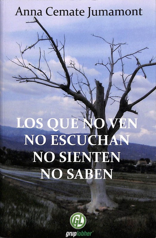 Los Que No Ven, No Escuchan, No Sienten, No Saben