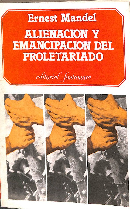 Alienación y Emancipación del Proletariado