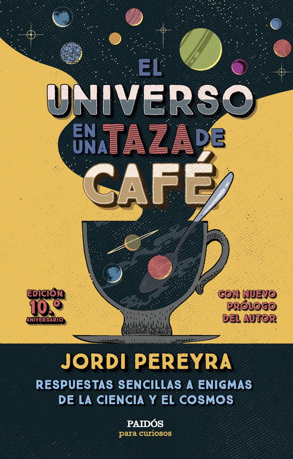 El Universo en una Taza de Café - 10.º Aniversario