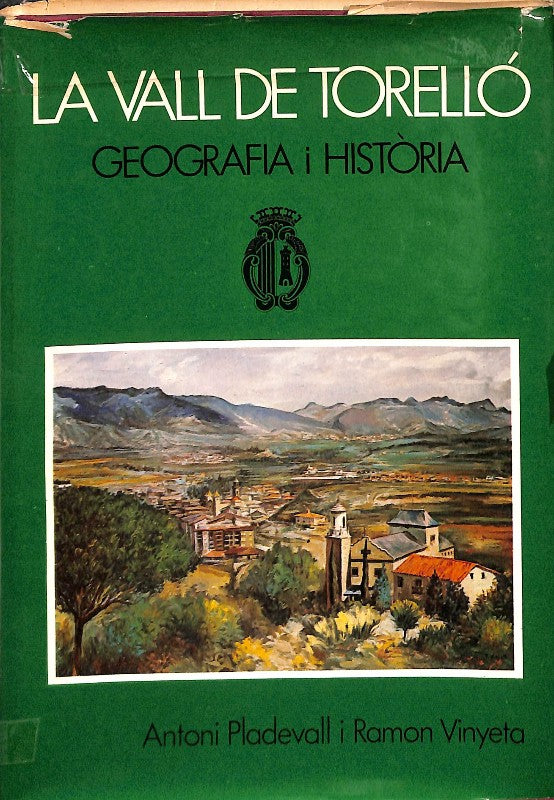 La Vall de Torelló: Geografia i Història