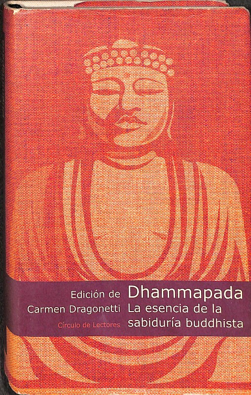 Dhammapada: La Esencia de la Sabiduría Buddhista