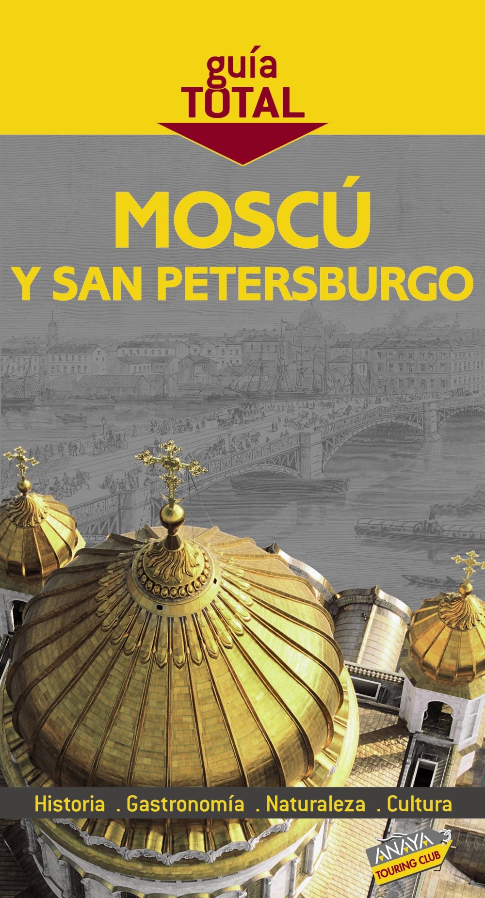 Moscú y San Petersburgo