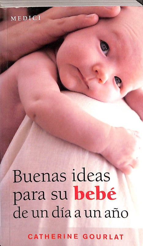 Buenas Ideas para su Bebé de un Día a un Año