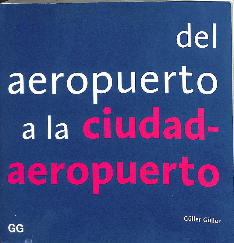 Del Aeropuerto a la Ciudad-aeropuerto