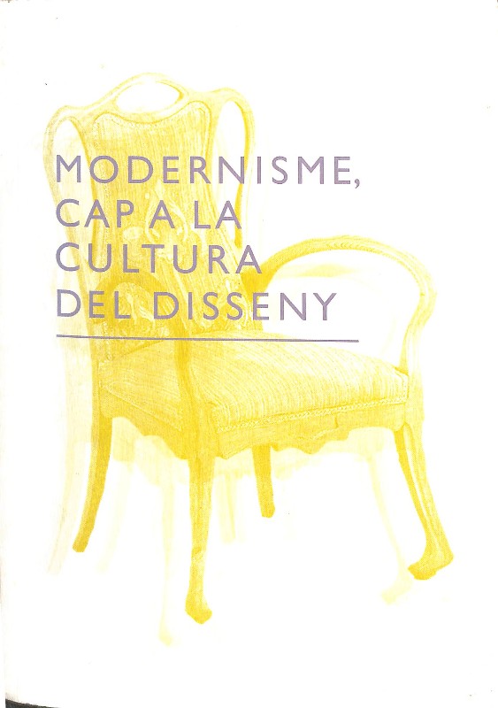 Modernisme: Cap a la Cultura del Disseny