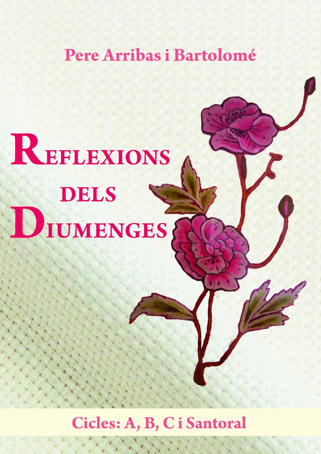 Reflexions dels Diumenges: Cicles A, B, C i Santoral