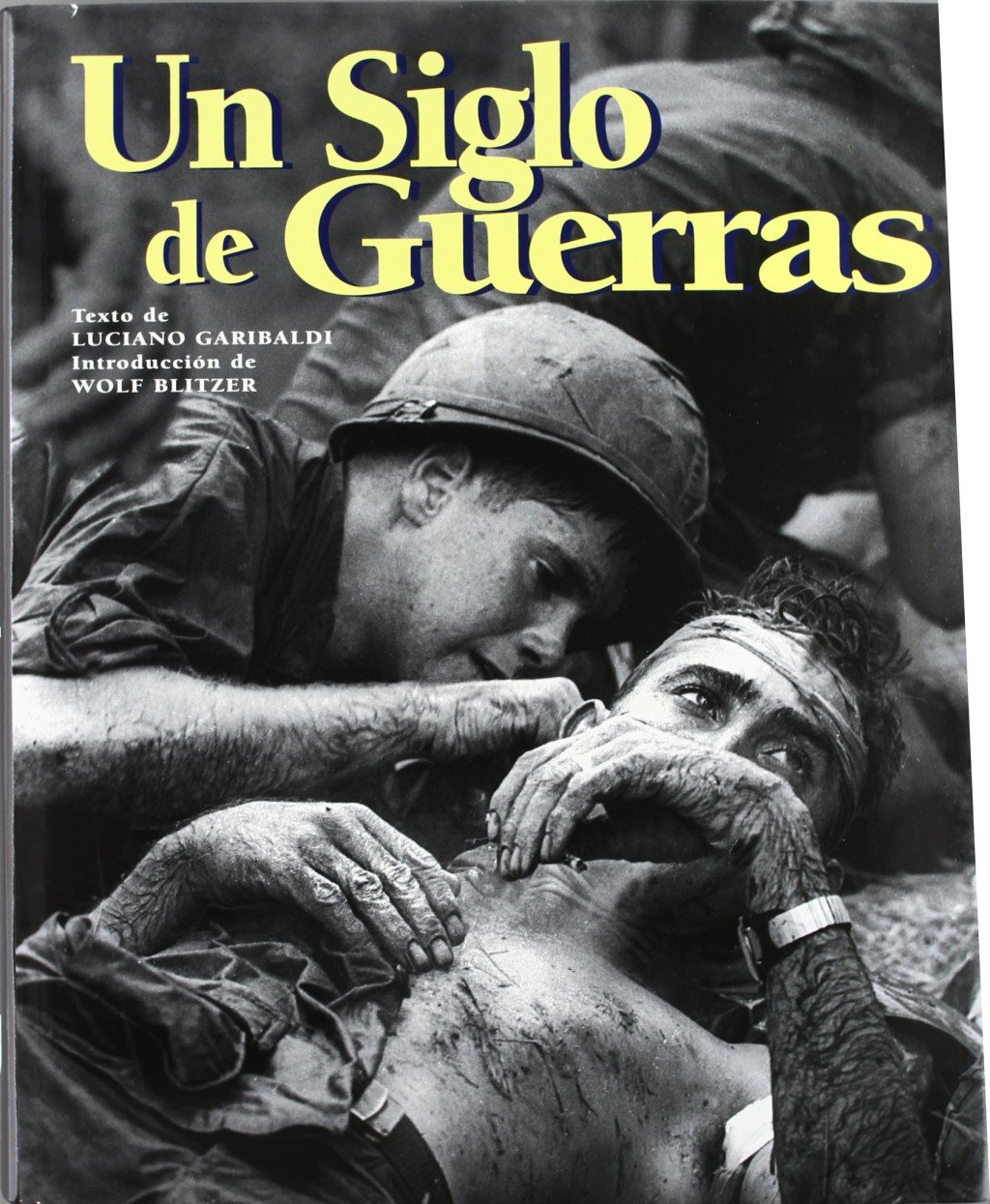 Un siglo de Guerras