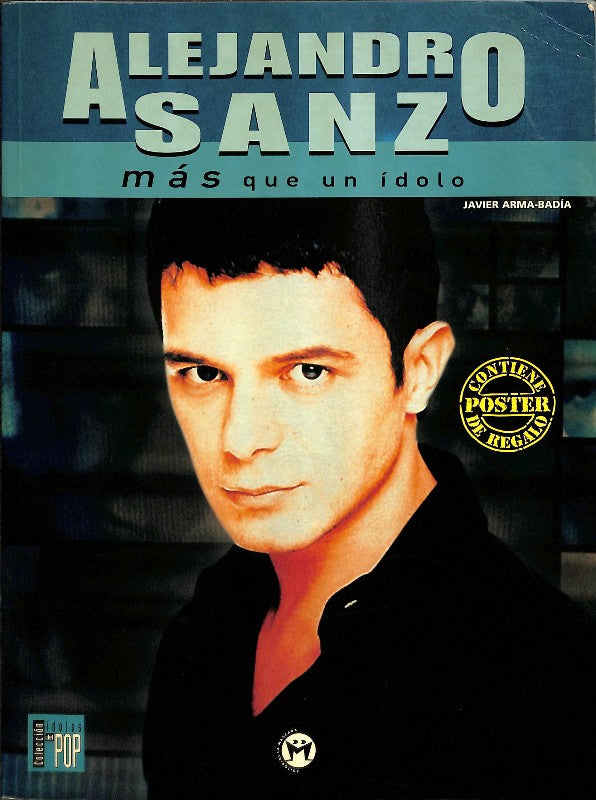 Alejandro Sanz: Más que un Ídolo