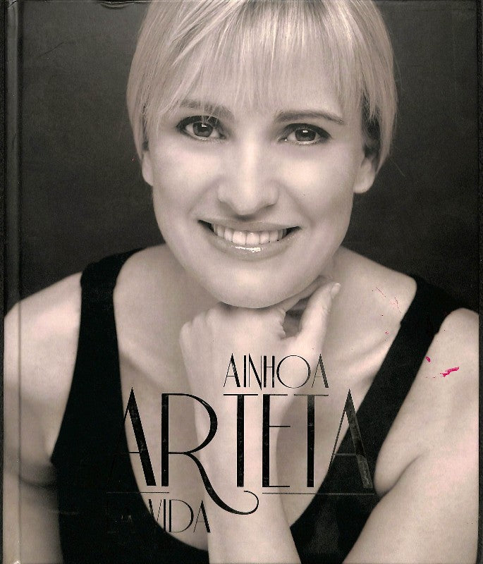 Ainhoa Arteta: La vida