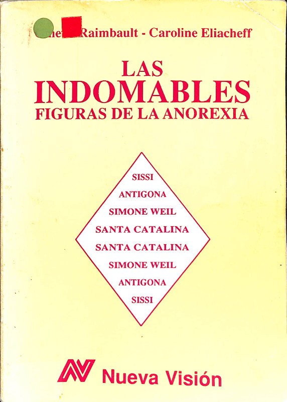 Las Indomables: Figuras de la Anorexia