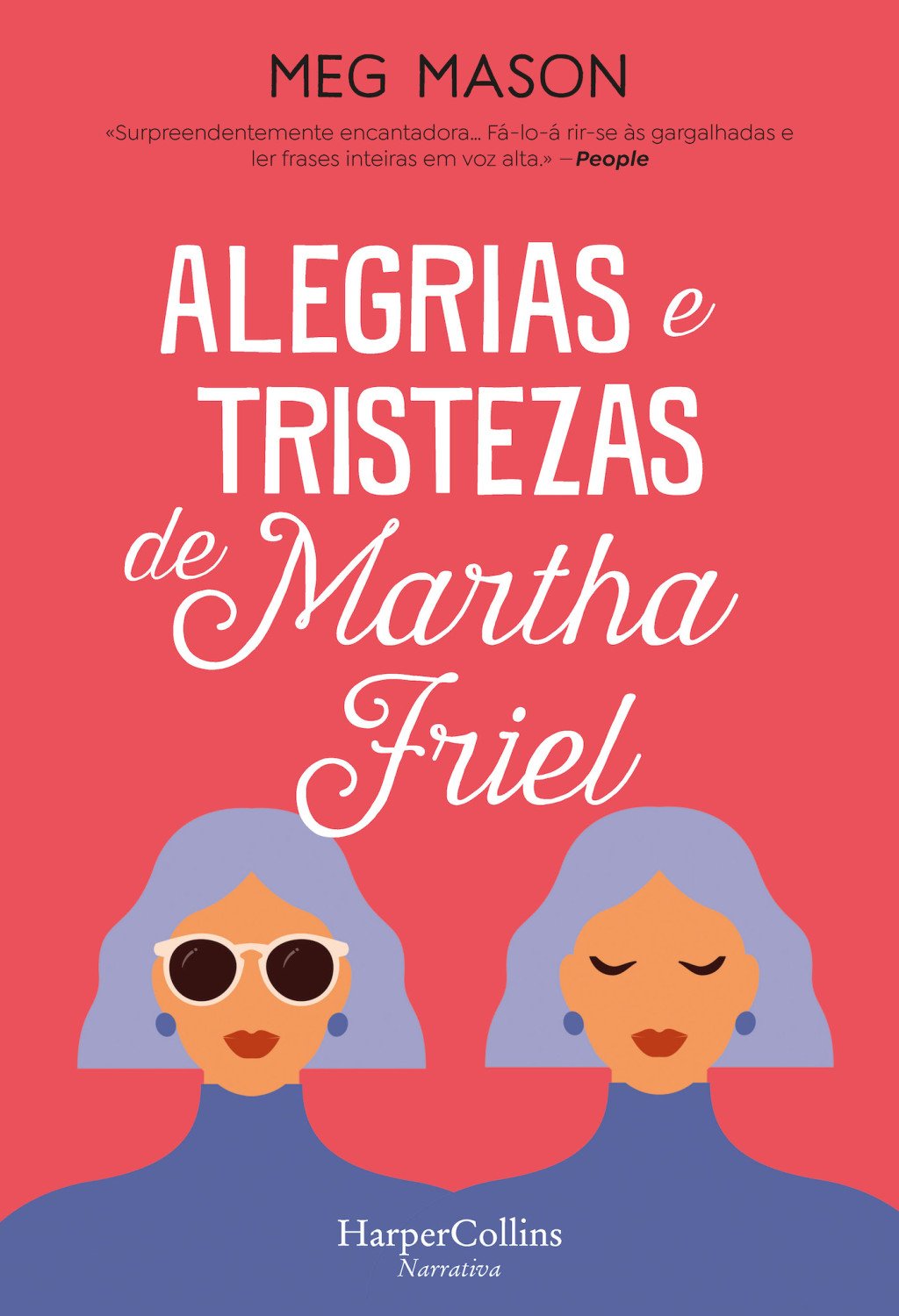 Alegrias e Tristezas de Martha Friel