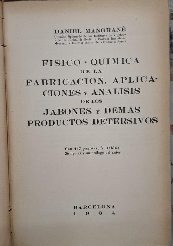 Físico-Química de la Fabricación, Aplicaciones y Análisis de los Jabones y Demás Productos Detersivos