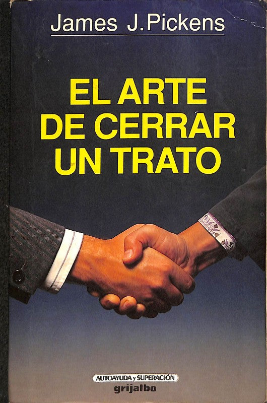 El Arte de Cerrar un Trato: Manual del Perfecto Vendedor
