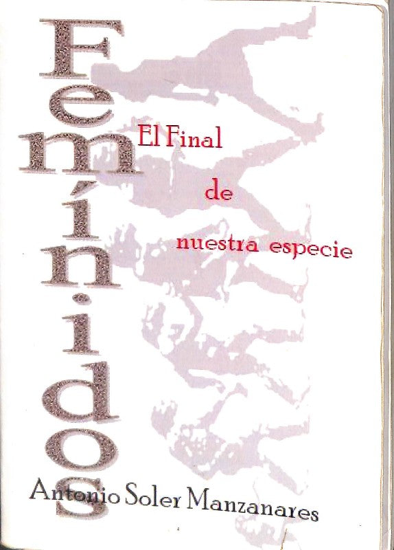 Feminicidios: El Final de Nuestra Especie