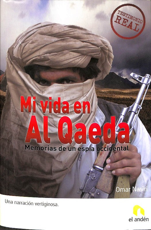 MI Vida en Al Qaeda: Memorias de un Espía Occidental