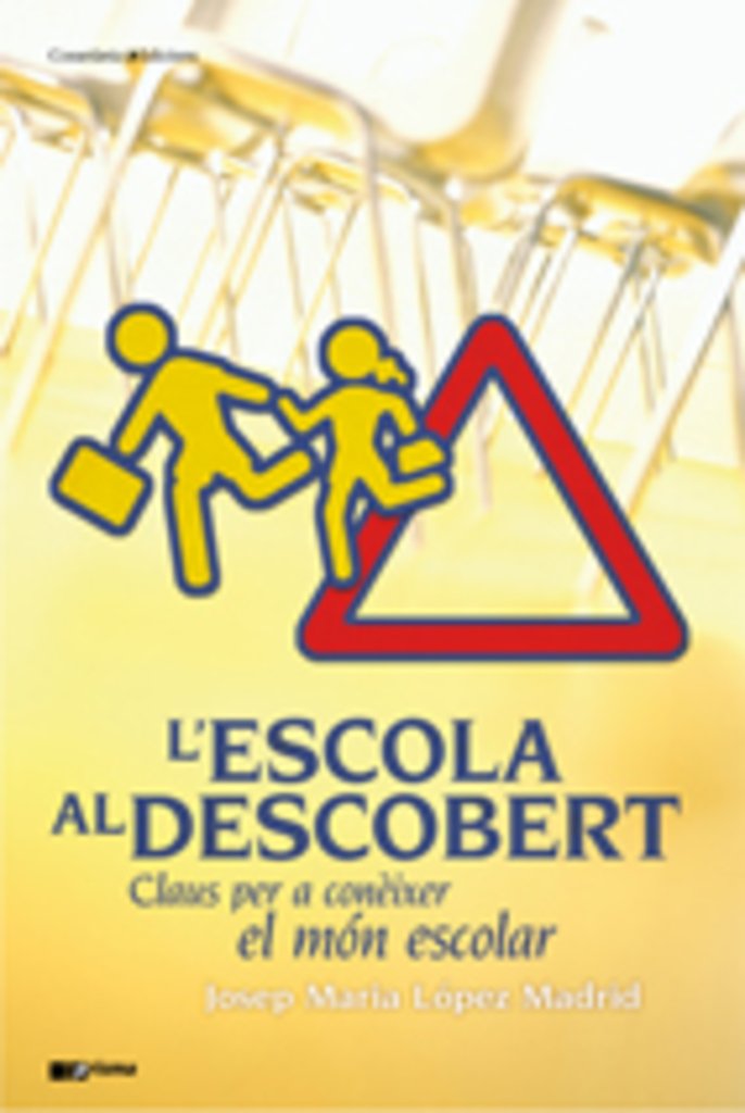 L'Escola Al Descobert: Claus per a Conèixer el Món Escolar