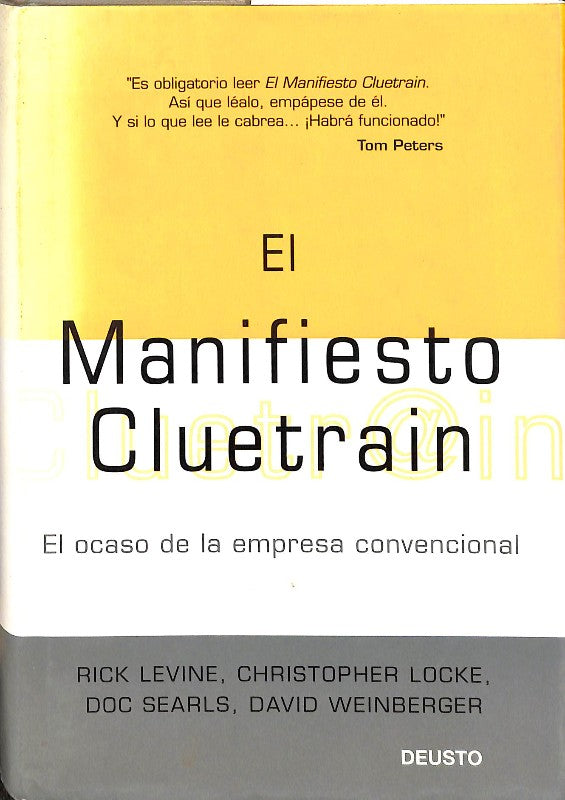 El Manifiesto Cluetrain: El Ocaso de la Empresa Convencional