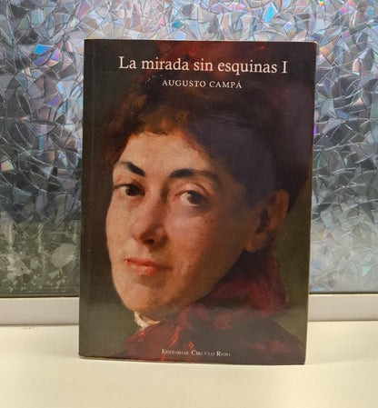 La Mirada Sin Esquinas - Tomo I y Tomo II