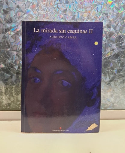 La Mirada Sin Esquinas - Tomo I y Tomo II