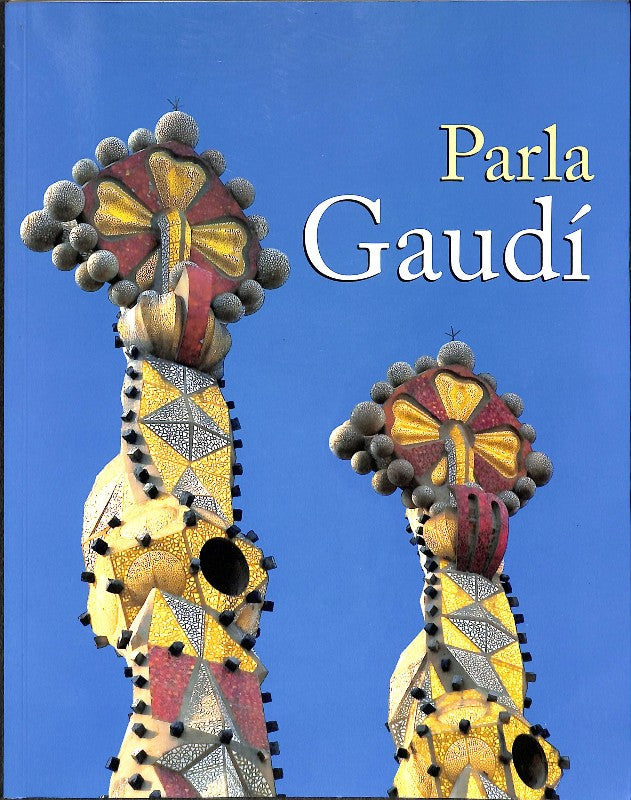 Parla Gaudí
