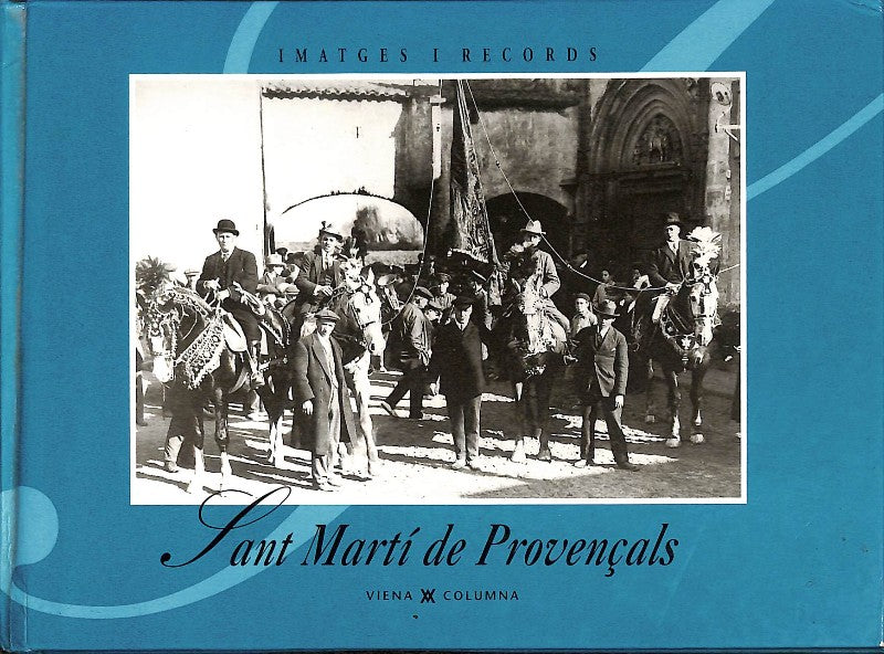 Imatges i Records: Sant Martí de Provençals