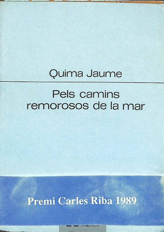 Pels Camins Remorosos de la Mar