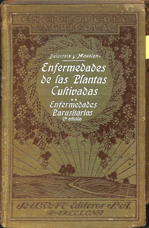 Enfermedades de las Plantas Cultivadas: Enfermedades Parasitarias