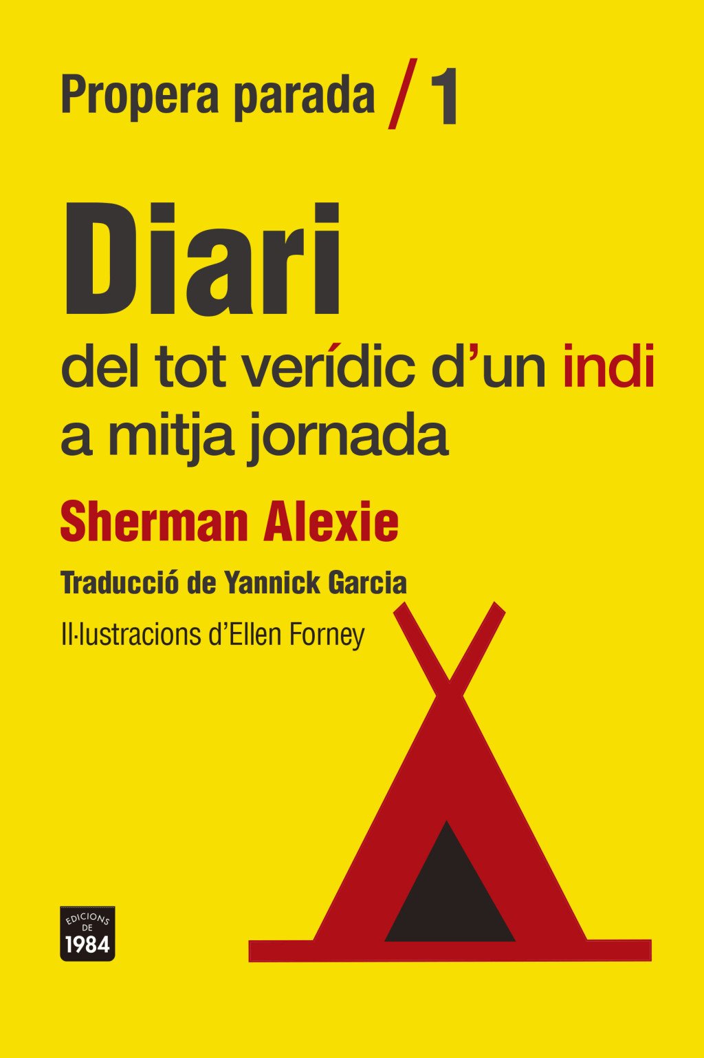 Diari del Tot Verídic d'Un Indi a Mitja Jornada