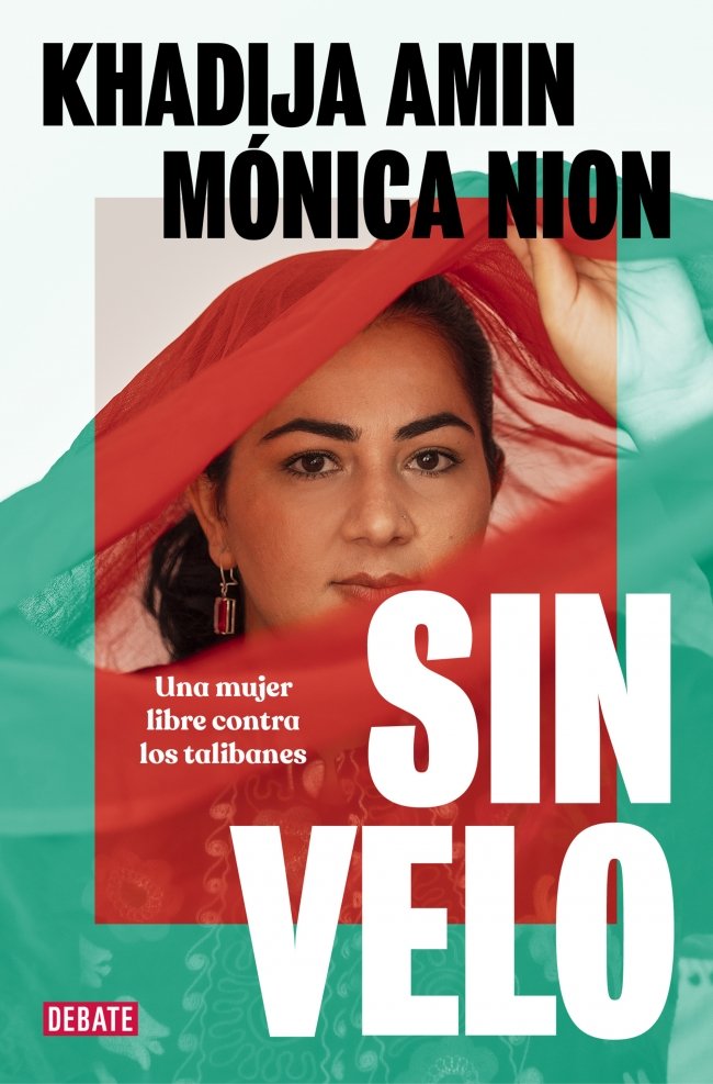Sin Velo: Una Mujer Libre Contra los Talibanes