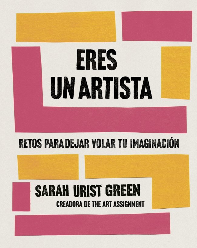 Eres un Artista: Retos para Despertar Tu Creatividad
