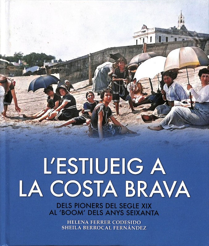 L'Estiueig a la Costa Brava