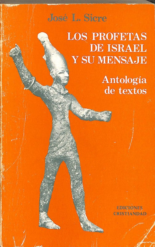 Los Profetas de Israel y su Mensaje: Antología de Textos