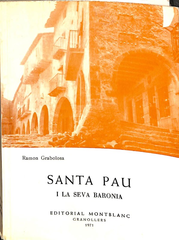 Santa Pau i la Seva Baronia