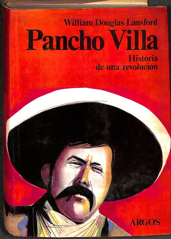Pancho Villa: Historia de una Revolución