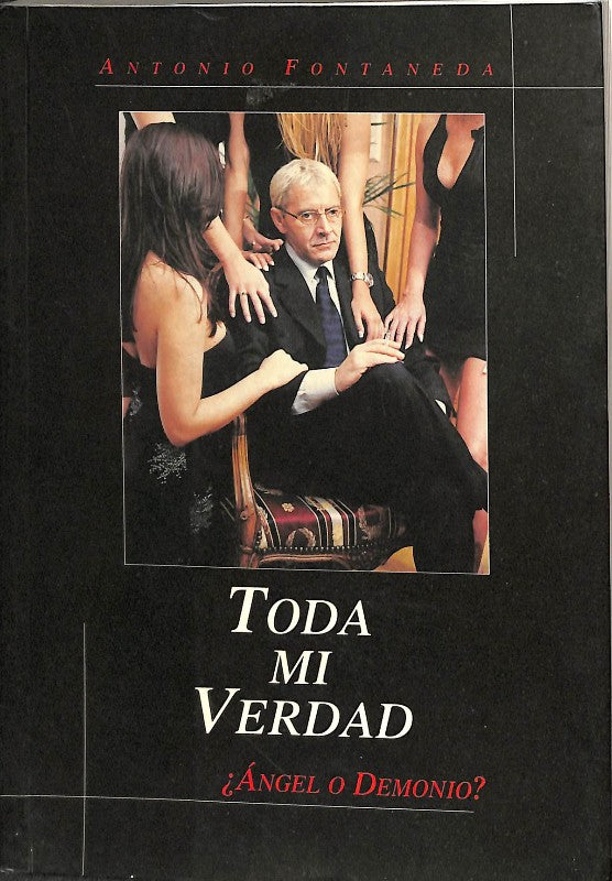 Toda mi verdad ¿Ángel o Demonio?