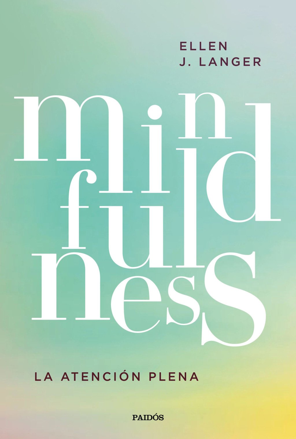 Mindfulness: La Atención Plena