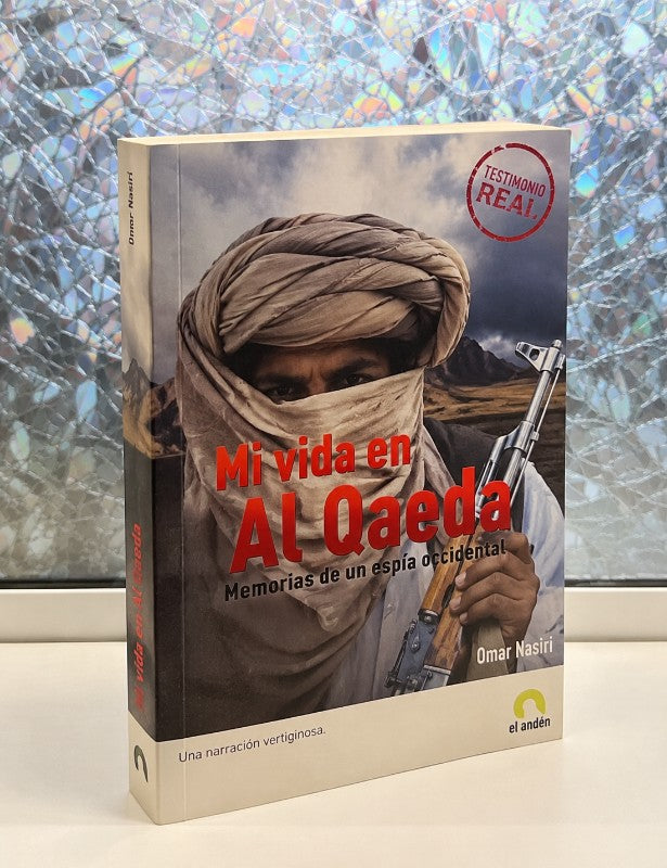 MI Vida en Al Qaeda: Memorias de un Espía Occidental
