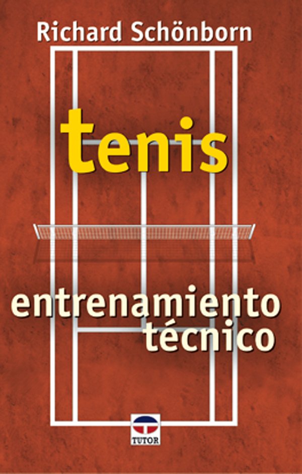 Tenis: Entrenamiento Técnico