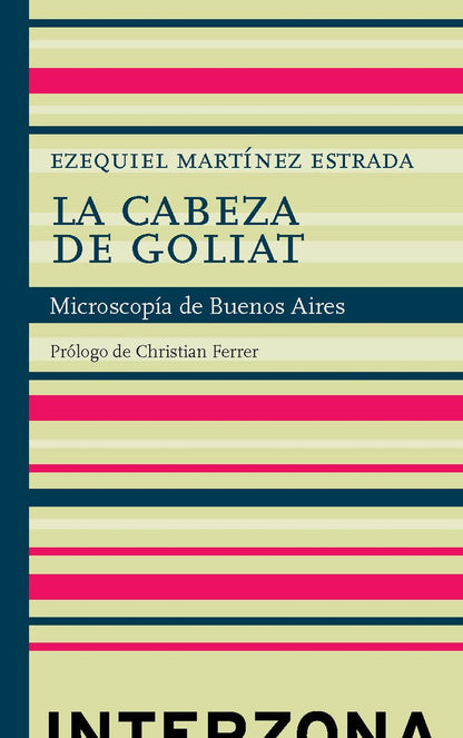 La Cabeza de Goliat: Microscopía de Buenos Aires