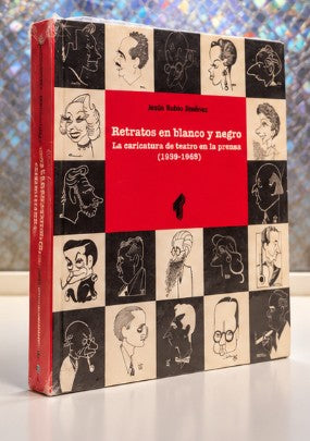 Retratos en Blanco y Negro: La Caricatura de Teatro en la Prensa (1939-1965)