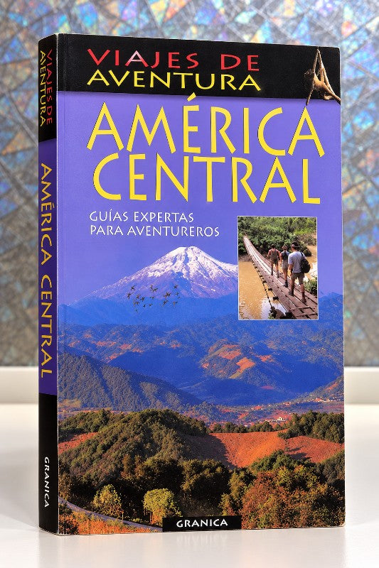 América Central: Guías Expertas para Aventureros
