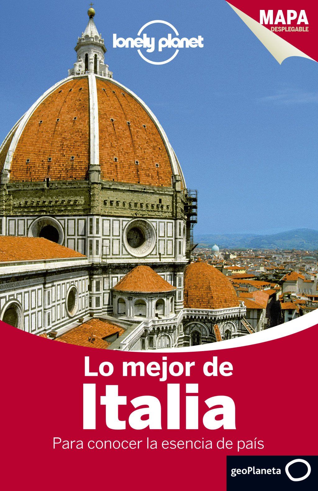 Lo Mejor de Italia: Para Conocer la Esencia del País